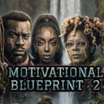 Motivational Blueprint 2: How 3 Jamaicans, a British Actor and a Wellness Expert Created One Incredible Album